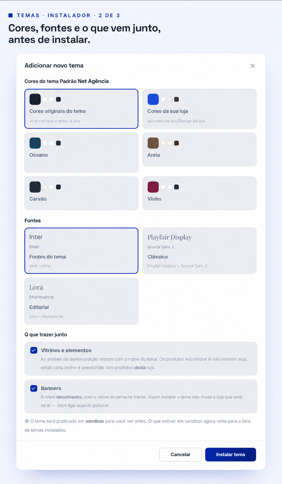 Escolha de cores e fontes antes de instalar — Net Agência